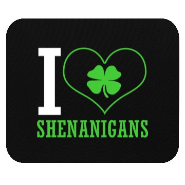 Discover St Patrick Day I Love Shenanigans Mouse Pads