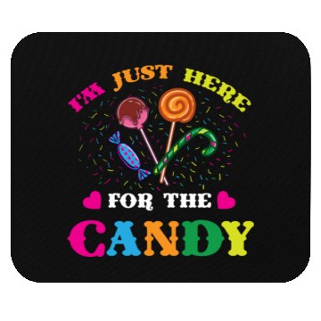 Discover I m Just Here For The Candy For Halloween Mouse Pads