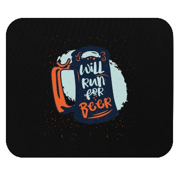Discover Will Run For Beer Mouse Pads