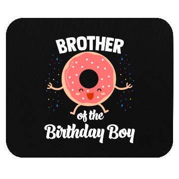 Discover Brother of The Birthday Boy Donut Mouse Pads