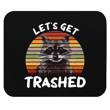 Discover Raccoon Let us Get Trashed Mouse Pads