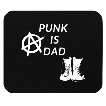 Discover Punk is Dad Mouse Pads