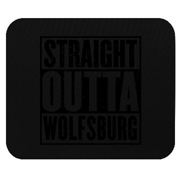 Discover Straight Outta Wolfsburg Mouse Pads