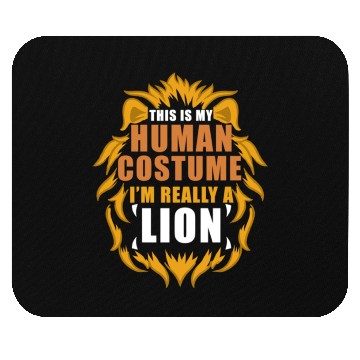 Discover This Is My Human Costume I m Really A Lion Mouse Pads