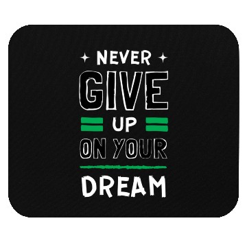 Discover never give up Mouse Pads