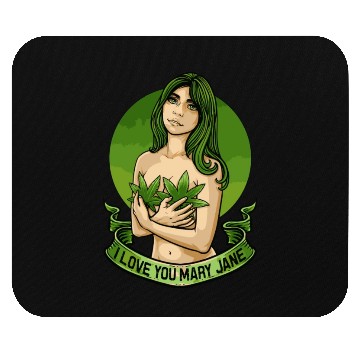 Discover I Love You Mary Jane Funny Cannabis Weed Thc Cbd Mouse Pads