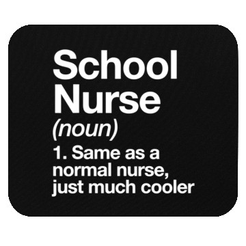Discover School Nurse Definition Funny Back To School First Mouse Pads