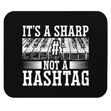 Discover It's A Sharp Not A Hashtag Piano Musician Mouse Pads