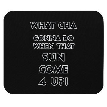 Discover The SUN is Comin' Mouse Pads