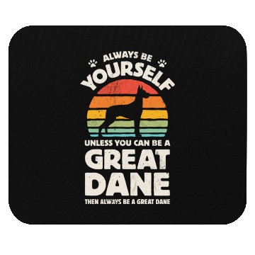 Discover Always Be Yourself Great Dane Mouse Pads for Men Women