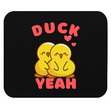 Discover Cute Duck Yeah Funny Sarcastic Mouse Pads