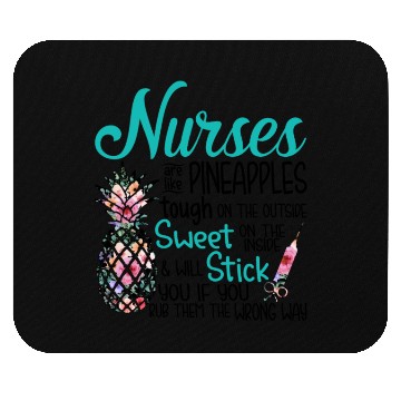 Discover Nurses Are Like Pineapple Tough Outside Sweet Mouse Pads