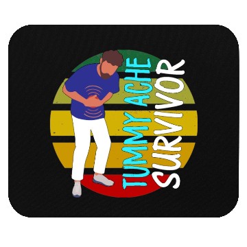 Discover Tummy Ache Survivor Mouse Pads
