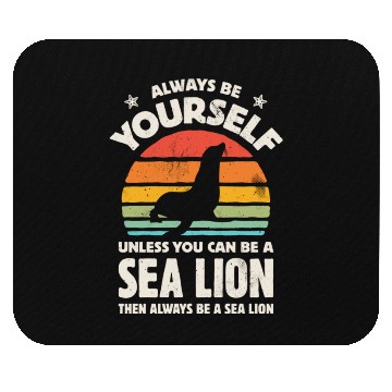 Discover Always Be Yourself Sea Lion Sunset Retro Mouse Pads