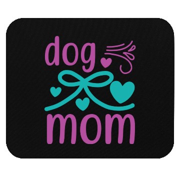Discover Dog mom Mouse Pads