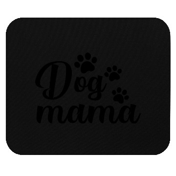 Discover Dog mama Mouse Pads