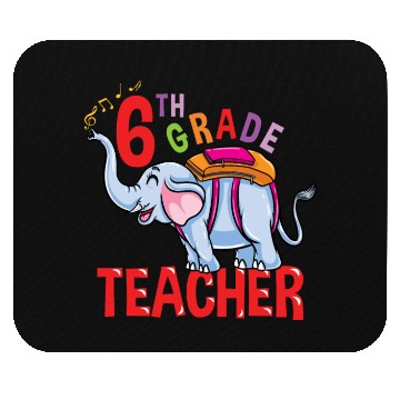 Discover Back To School Elephant 6th Grade Teacher Mouse Pads