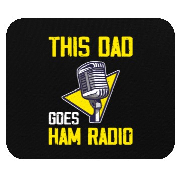Discover This Dad Goes Ham Radio Mouse Pads
