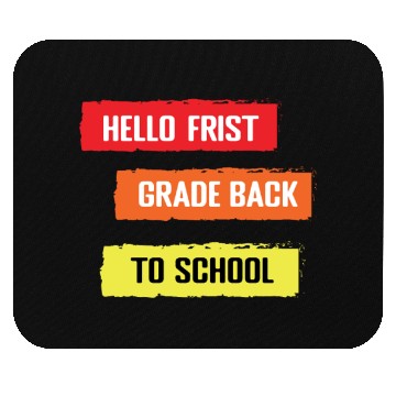 Discover hello frist grade back to school Mouse Pads