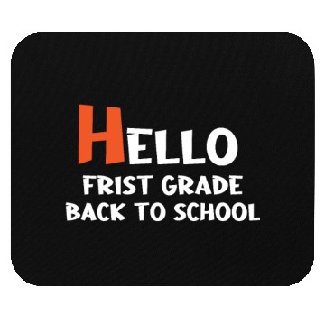 Discover hello frist grade back to school Mouse Pads