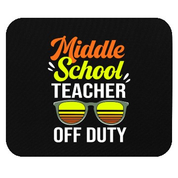 Discover Summer Vacation Middle School Teacher Off Duty Mouse Pads