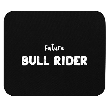 Discover Future Bull Rider - Texas Mouse Pads