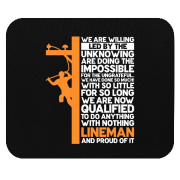 Discover We Are Willing Led By The Unknowing, Lineman Mouse Pads