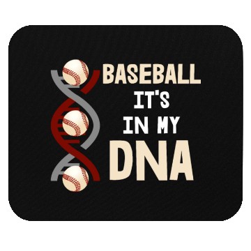 Discover Baseball It's In My DNA Mouse Pads
