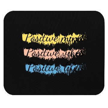 Discover Positive minde positive vibes positive life Mouse Pads
