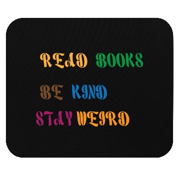 Discover read books be kind stay weird 1 Mouse Pads