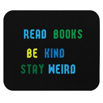 Discover read books be kind stay weird Mouse Pads
