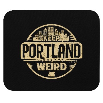 Discover Keep Portland Oregon Weird Funny Mouse Pads