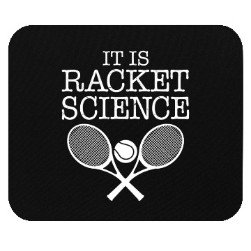Discover Tennis Player It Is Racket Science Tennis Coach Mouse Pads
