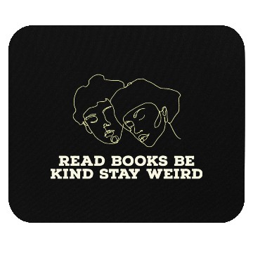 Discover Read books be kind stay weird Mouse Pads
