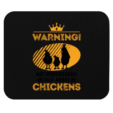 Discover May Spontaneously Talk About Chickens Mouse Pads