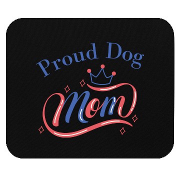 Discover Proud dog mom Mouse Pads