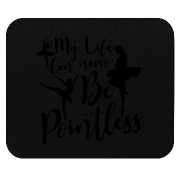 Discover Ballet Ballerina Dance Dancer Dancing Ballet Gift Mouse Pads