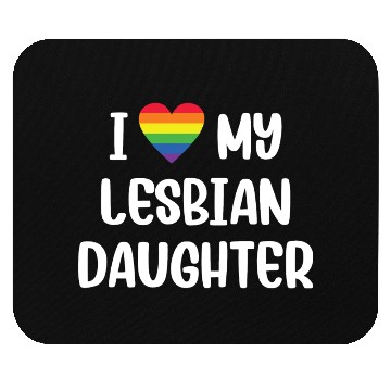 Discover I Love My Lesbian Daughter Supportive Mom Dad Mouse Pads