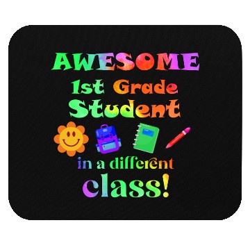 Discover Awesome First Grade Student in a Different Class Mouse Pads
