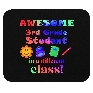 Discover Awesome Third Grade Student in a Different Class Mouse Pads