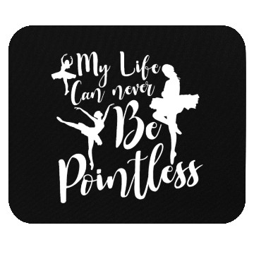 Discover Ballet Ballerina Dance Dancer Dancing Ballet Gift Mouse Pads