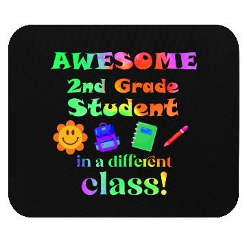Discover Awesome Second Grade Student in a Different Class Mouse Pads