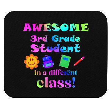 Discover Awesome Third Grade Student in a Different Class Mouse Pads