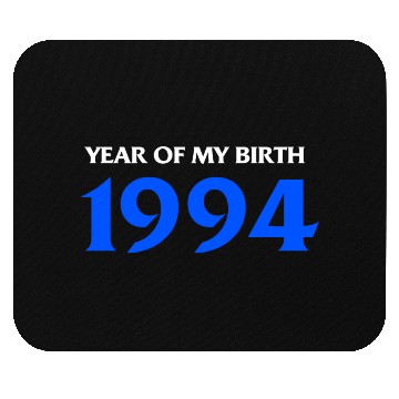 Discover 1994 Year Of My Birth Mouse Pads