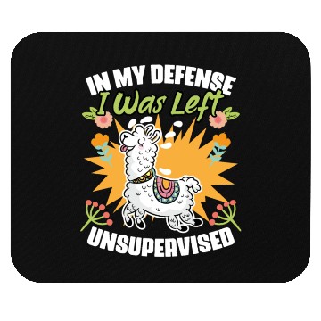 Discover In My Defense I Was Left Unsupervised Funny Floral Mouse Pads