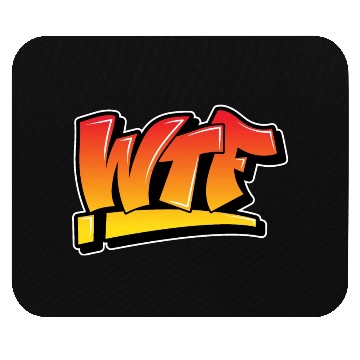 Discover WTF Mouse Pads