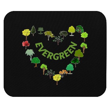 Discover EVERGREEN Mouse Pads