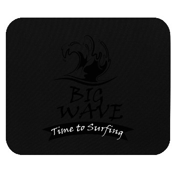 Discover Big Wave. Time to Surfing. Mouse Pads