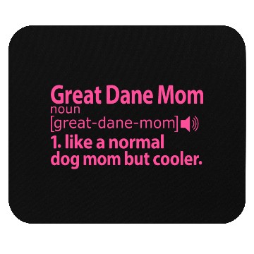 Discover Great Dane Mom Definition pink Mouse Pads