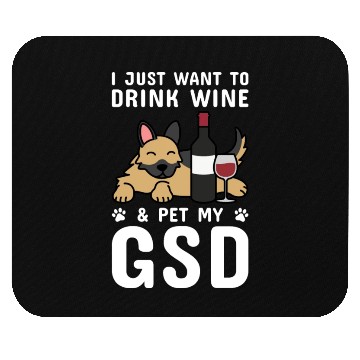 Discover Drink Wine And Pet My German Shepherd Mouse Pads